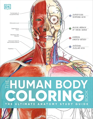 The Human Body Coloring Book: The Ultimate Anatomy Study Guide, Second Edition (Book)