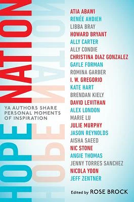 Hope Nation: YA Authors Share Personal Moments of Inspiration (Hardcover)