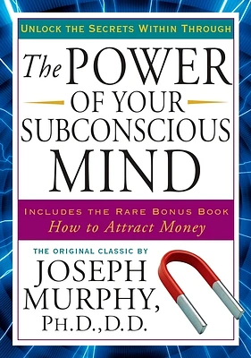 The Power of Your Subconscious Mind: Unlock the Secrets Within (Paperback)