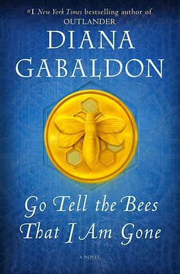 Go Tell the Bees That I Am Gone: A Novel (Outlander #9) (Hardcover)