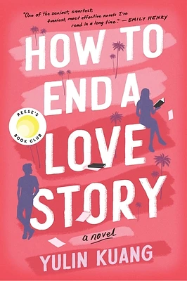 How to End a Love Story: A Novel (Paperback)