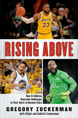 Rising Above: How 11 Athletes Overcame Challenges in Their Youth to Become Stars (Paperback)