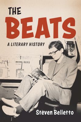 The Beats: A Literary History