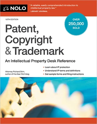 Patent, Copyright & Trademark: An Intellectual Property Desk Reference (Paperback)