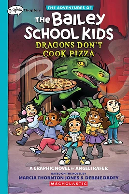 Dragons Don't Cook Pizza: A Graphix Chapters Book (The Adventures of the Bailey School Kids #4) (The Adventures of the Bailey School Kids Graphix) (Paperback)