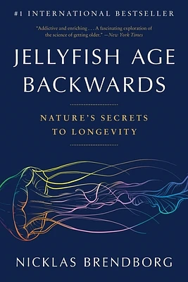 Jellyfish Age Backwards: Nature's Secrets to Longevity (Paperback)