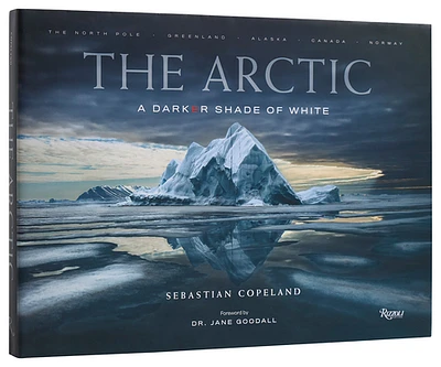 The Arctic: A Darker Shade of White (Hardcover)