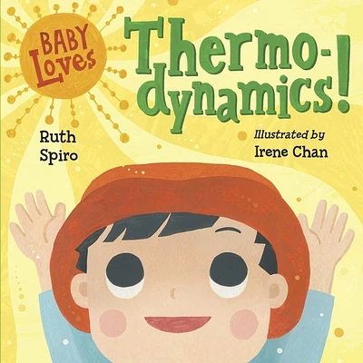 Baby Loves Thermodynamics! (Baby Loves Science #3) (Board book)