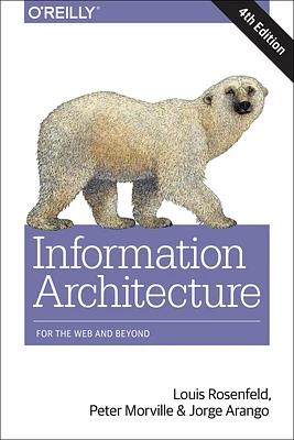 Information Architecture: For the Web and Beyond (Paperback)