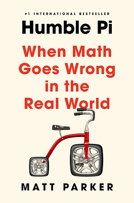 Humble Pi: When Math Goes Wrong in the Real World (Hardcover)