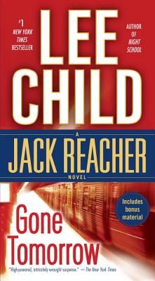 Gone Tomorrow: A Jack Reacher Novel (Paperback)