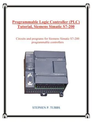 Programmable Logic Controller (Plc) Tutorial