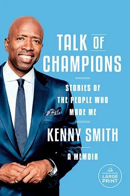 Talk of Champions: Stories of the People Who Made Me: A Memoir (Large Print / Paperback)