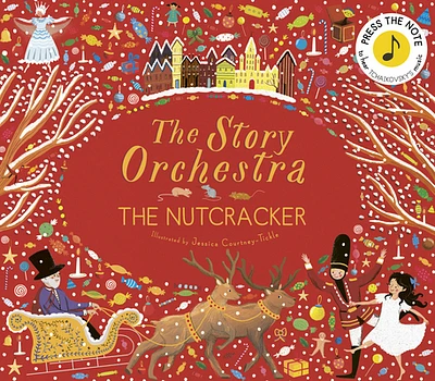 The Story Orchestra: The Nutcracker: Press the note to hear Tchaikovsky's music (Hardcover)