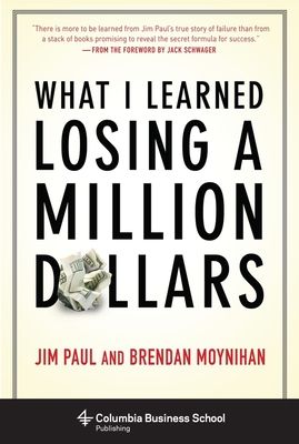 What I Learned Losing a Million Dollars