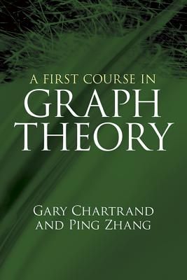 A First Course in Graph Theory (Dover Books on Mathematics) (Paperback)