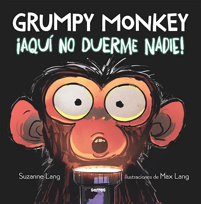 Grumpy Monkey: ¡Aquí no duerme nadie! / Grumpy Monkey Up All Night (Hardcover)