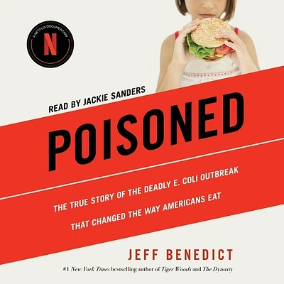 Poisoned: The True Story of the Deadly E. Coli Outbreak That Changed the Way Americans Eat (Compact Disc)