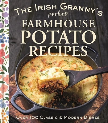 The Irish Granny's Pocket Farmhouse Potato Recipes (Hardcover)