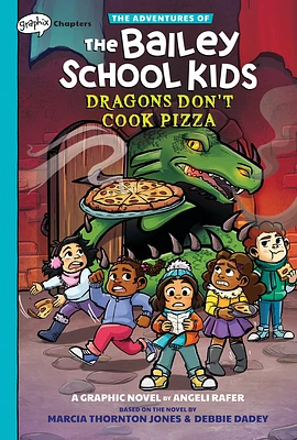 Dragons Don't Cook Pizza: A Graphix Chapters Book (The Adventures of the Bailey School Kids #4) (The Adventures of the Bailey School Kids Graphix) (Hardcover)