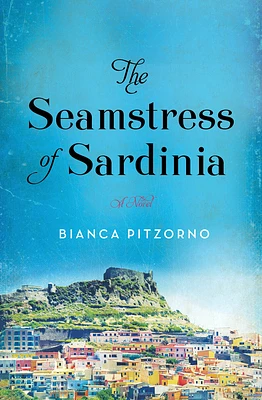 The Seamstress of Sardinia: A Novel (Paperback)