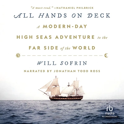 All Hands on Deck: A Modern-Day High Seas Adventure to the Far Side of the World (Compact Disc)