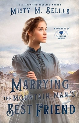 Marrying the Mountain Man's Best Friend (Paperback)