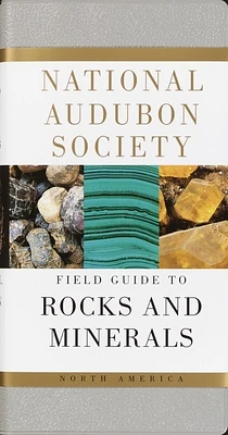 National Audubon Society Field Guide to Rocks and Minerals: North America (National Audubon Society Field Guides) (Hardcover)