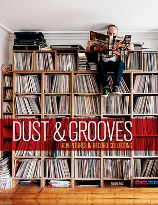 Dust & Grooves: Adventures in Record Collecting (Hardcover)