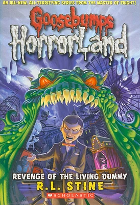 Revenge of the Living Dummy (Goosebumps HorrorLand #1) (Paperback)