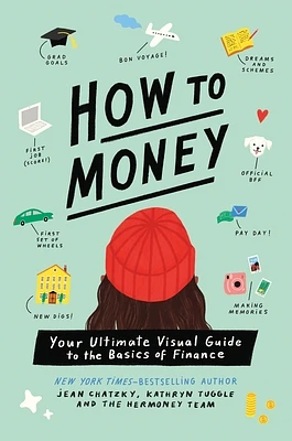 How to Money: Your Ultimate Visual Guide to the Basics of Finance (Paperback)