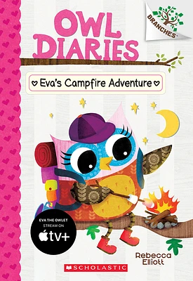 Eva's Campfire Adventure: A Branches Book (Owl Diaries #12) (Paperback)