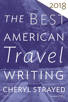 The Best American Travel Writing 2018 (Paperback)