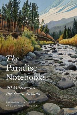 The Paradise Notebooks: 90 Miles Across the Sierra Nevada (Hardcover)