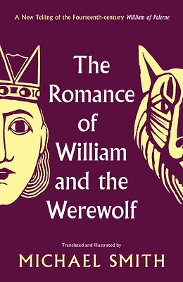 The Romance of William and the Werewolf (Hardcover)