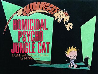 Homicidal Psycho Jungle Cat: A Calvin and Hobbes Collection (Paperback)