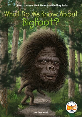 What Do We Know About Bigfoot? (What Do We Know About?) (Paperback)