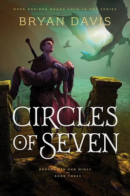 Circles of Seven (Dragons in Our Midst #3) (Hardcover)