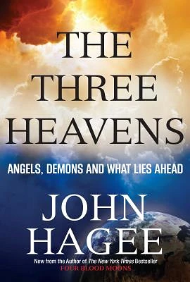 The Three Heavens: Angels, Demons and What Lies Ahead (Paperback)