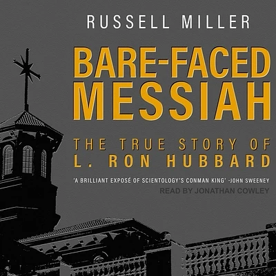 Bare-Faced Messiah: The True Story of L. Ron Hubbard (Compact Disc)