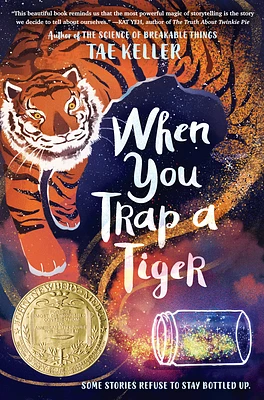 When You Trap a Tiger: (Newbery Medal Winner) (Hardcover)