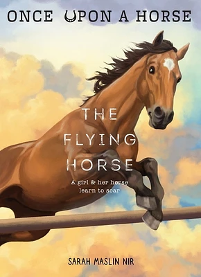 The Flying Horse (Once Upon a Horse #1) (Paperback)