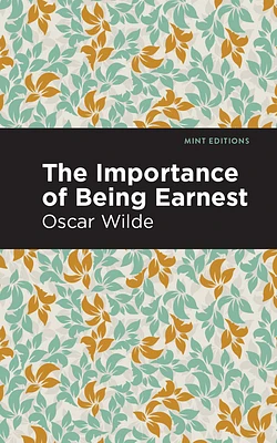 The Importance of Being Earnest (Paperback)