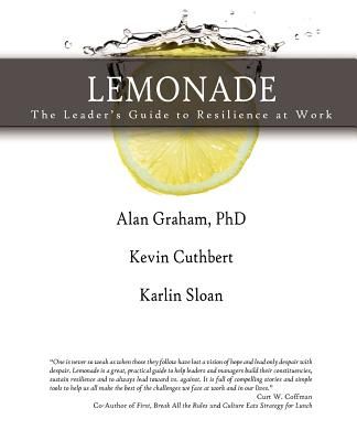 Lemonade the Leader's Guide to Resilience at Work