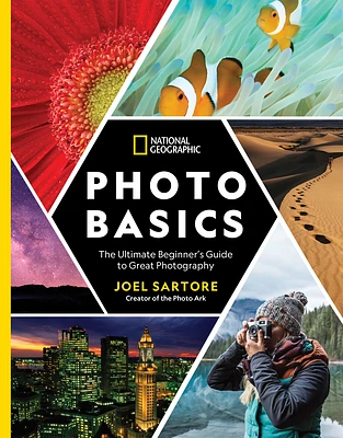 National Geographic Photo Basics: The Ultimate Beginner's Guide to Great Photography (Paperback)