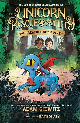 The Creature of the Pines (The Unicorn Rescue Society #1) (Hardcover)