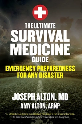 The Ultimate Survival Medicine Guide: Emergency Preparedness for ANY Disaster (Abridged / Paperback)