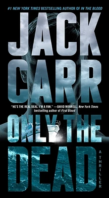 Only the Dead: A Thriller (Terminal List #6) (Mass Market)