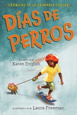 Días De Perros: Dog Days (Spanish edition) (The Carver Chronicles) (Paperback)