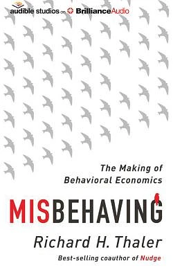 Misbehaving: The Making of Behavioral Economics (Compact Disc)